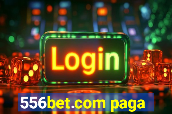 556bet.com paga